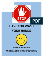 Have You Wash Your Hands: Clean Your Hands and Break The Chain of Infection