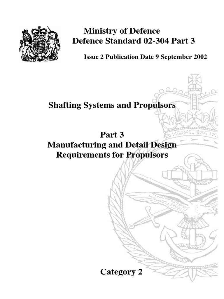 Ministry of Defence Defence Standard 02-304 Part 3: Issue 2 Publication ...