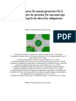 Deplasarea În Sensul Giratoriu fĂrĂ Indicatoare de Preselecție Sau Marcaje Prin sĂgeȚi de Direcție Obligatorie