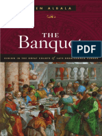 (Gata) Ken Albala - The Banquet - Dining in The Great Courts of Late Renaissance Europe-University of Illinois Press (2017) PDF