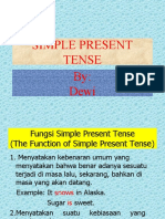 Simple Present Tense By: Dewi