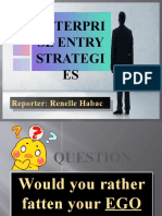 Enterpri Se Entry Strategi ES: Reporter: Renelle Habac