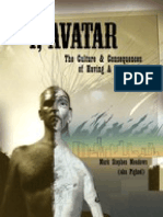 I, Avatar The Culture and Consequences of Having A Second Life by Mark Stephen Meadows