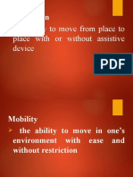 Ambulation: The Ability To Move From Place To Place With or Without Assistive Device