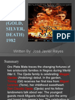 Oro, Plata, Mata (GOLD, Silver, Death) 1982: Written By: José Javier Reyes