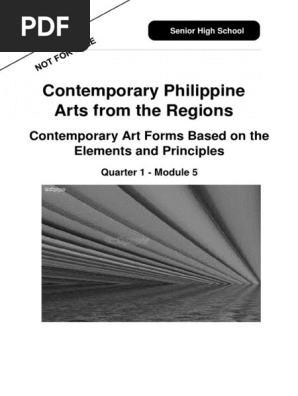 SHS12_Q1_Mod5_Contemporary Philippine Arts from the Regions Contemporary Art Forms Based on the Elements and Principles_v3