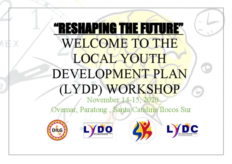 Welcome To The Local Youth Development Plan (Lydp) Workshop 