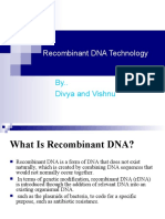 Recombinant DNA Technology: By.. Divya and Vishnu
