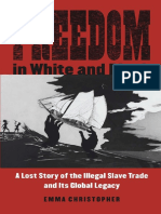 Christopher - Freedom in White and Black A Lost Story of The Illegal Slave Trade and Its Global Legacy (2018)