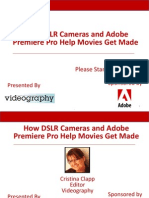 How DSLR Cameras and Adobe Premiere Pro Help Movies Get Made