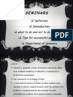 Seminars: What To Do and Not To Do in Seminar Tips For Successful Seminars Importance of Seminars