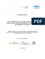 La Formación de Los Recursos Humanos para La Aps Y Salud Familiar Y Comunitaria en España Y Europa