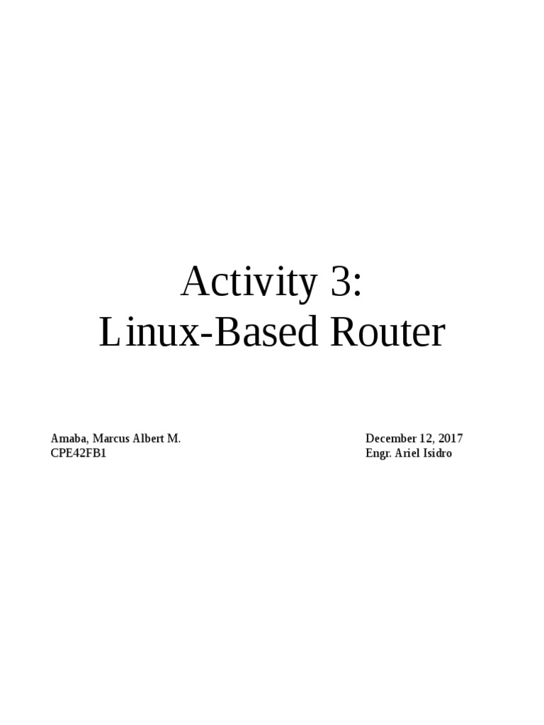 Activity 3: Linux-Based Router: Amaba, Marcus Albert M. December 12 ...