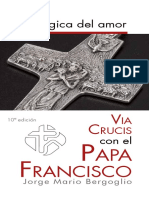 Papa Francsico - La Logica Del Amor. Via Crucis Con El Papa en La Plaza San Pedro PDF