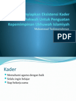 Menyiapkan Eksistensi Kader Dakwah Untuk Penguatan Kepemimpinan Ukhuwah