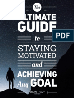 Ultimate Guide Staying Motivated Achieving Any Goal