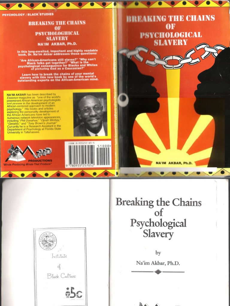 Breaking The Chains of Psychological Slavery by Naim Akbar PDF