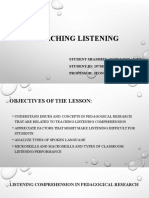 Teaching Listening: Student Shamsiev Okhunjon (John) STUDENT ID: 1973056 Professor: Jeong Yeon Park