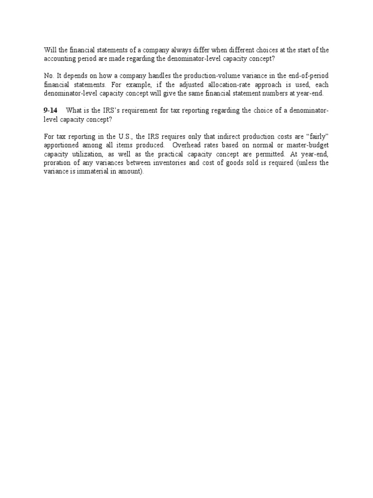 Will The Financial Statements Of A Company Always Differ When Different Choices At The Start Of The Accounting Period Are Made Regarding The Denominator
