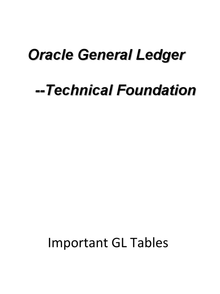 Oracle General Ledger - Technical Foundation | PDF | Accounts Payable ...