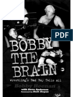 Bobby The Brain Wrestlings Bad Boy Tells All