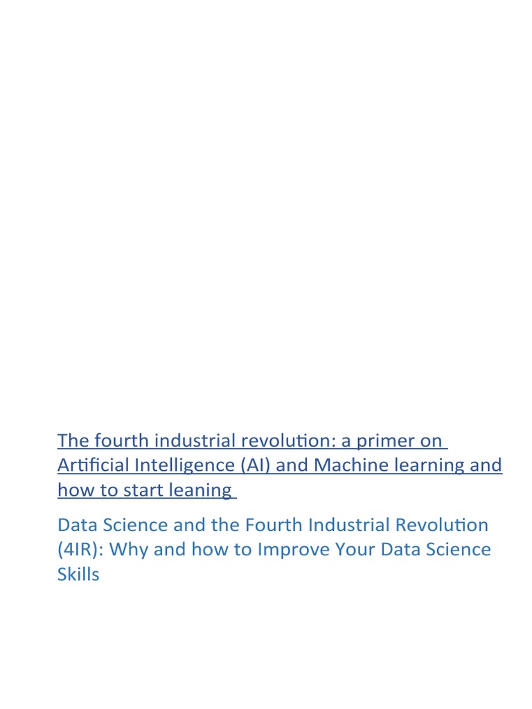 The Fourth Industrial Revolution: A Primer On Artificial Intelligence ...