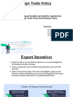 Foreign Trade Policy: - Listing and Describing of Incentives Provided For Exports From