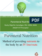 Parenteral Nutrition: Rocky Migriño Camaligan, RN, USRN, MAN ANSAP IVT-Preceptor