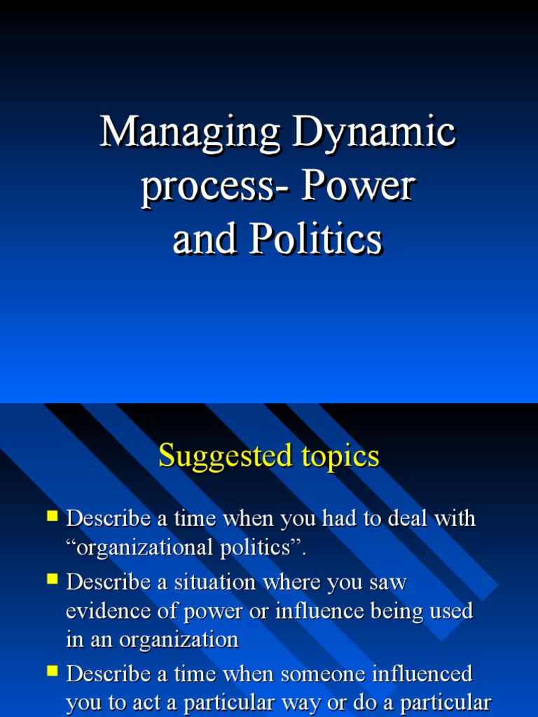 Managing Dynamic ProcessPower and Politics Managing Dynamic Process Power and Politics PDF