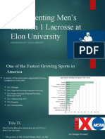 Implementing Men's Division 1 Lacrosse at Elon University: Presented By: Tom Ashburn