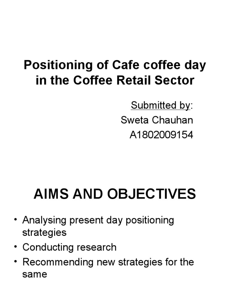 Positioning of Cafe Coffee Day in The Coffee PDF Coffee Questionnaire