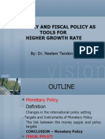 Monetary and Fiscal Policy As Tools For Higher Growth Rate: By: Dr. Neelam Tandon