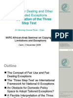 Fair Use, Fair Dealing and Other Open Ended Exceptions: The Application of The Three Step Test