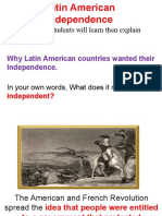 In This Lesson, Students Will Learn Then Explain: Why Latin American Countries Wanted Their Independence