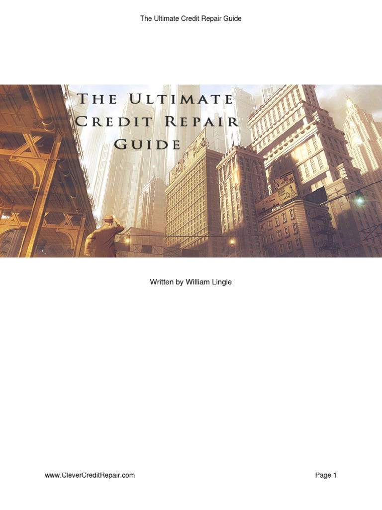 Ultimate Credit Repair Guide | PDF | Credit History | Credit Card