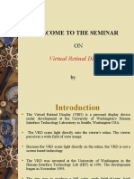 Welcome To The Seminar: Virtual Retinal Display