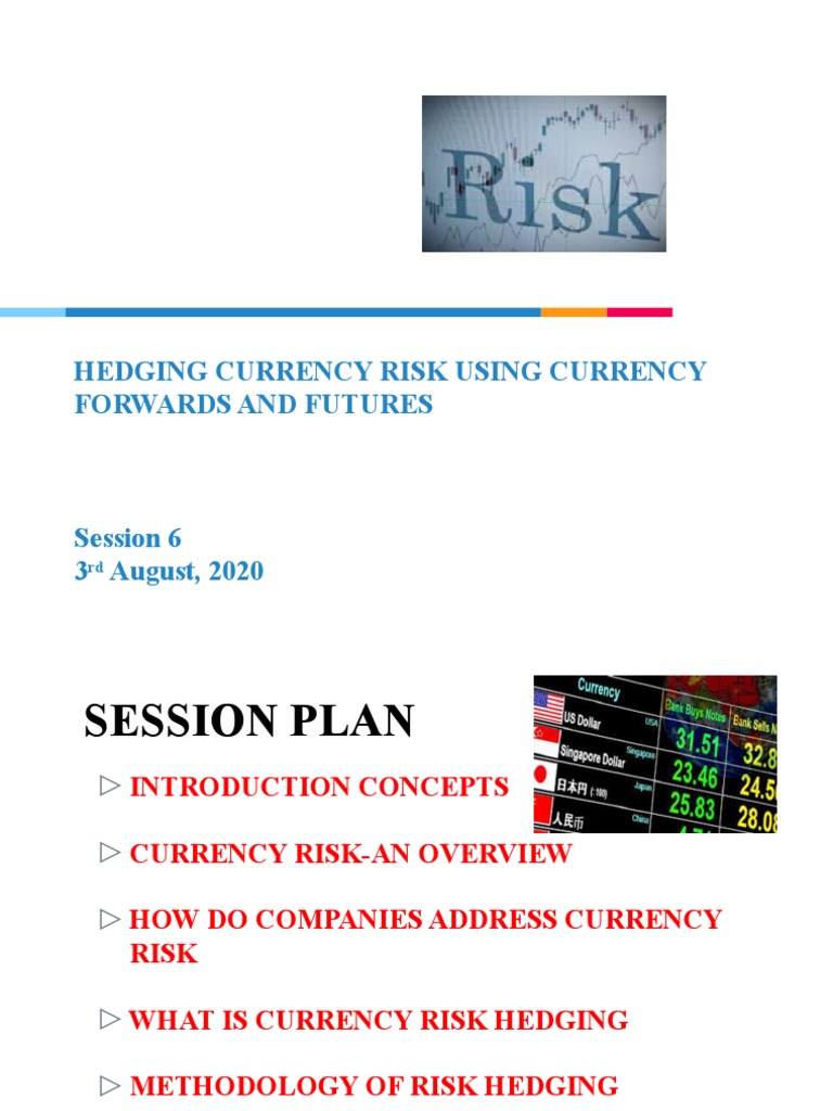 Hedging Currency Risk Using Currency Forwards and Futures | PDF | Hedge ...