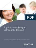 A Guide To Applying For Orthodontic Training: This Document Has Been Produced by The British Orthodontic Society