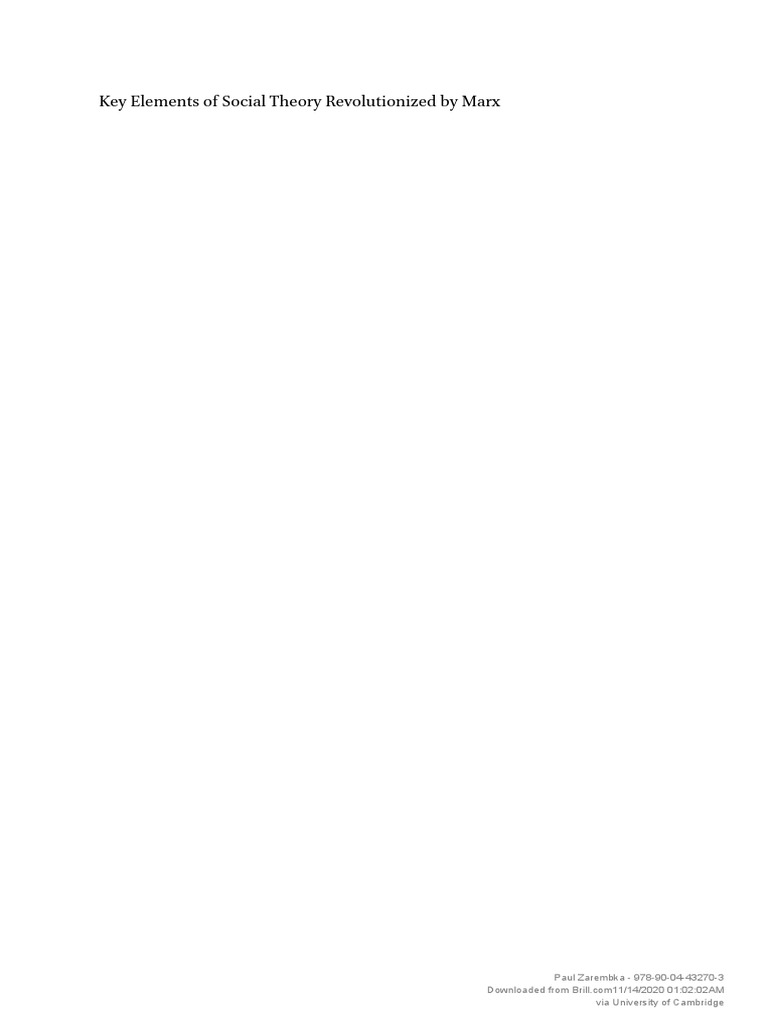 Key Elements Of Social Theory Revolutionized By Marx Paul Zarembka 978 90 04 3 Via University Of Cambridge Pdf Karl Marx Capitalism