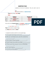 Question Tags: Auxiliary/ Modal Verb Are Aren't !rule: Positive Negative Is Negative Positive