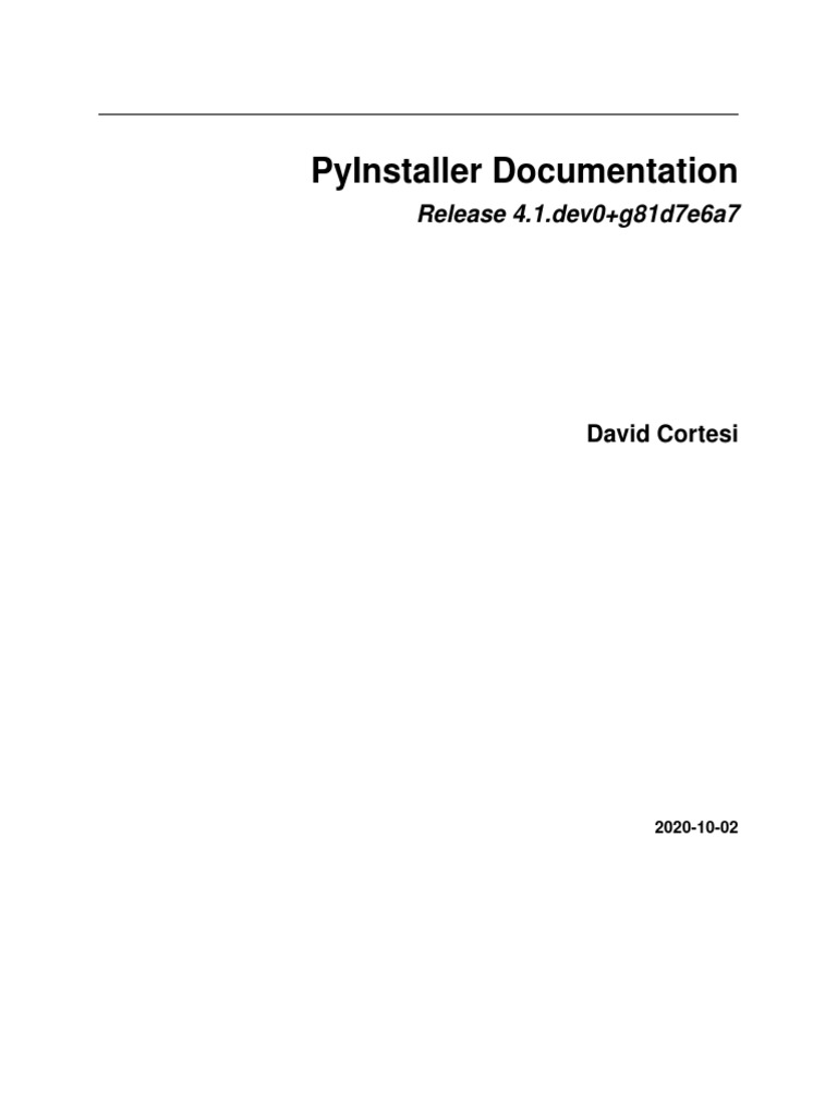 Pyinstaller Documentation: Release 4.1.Dev0+G81D7E6A7 | PDF | Command ...
