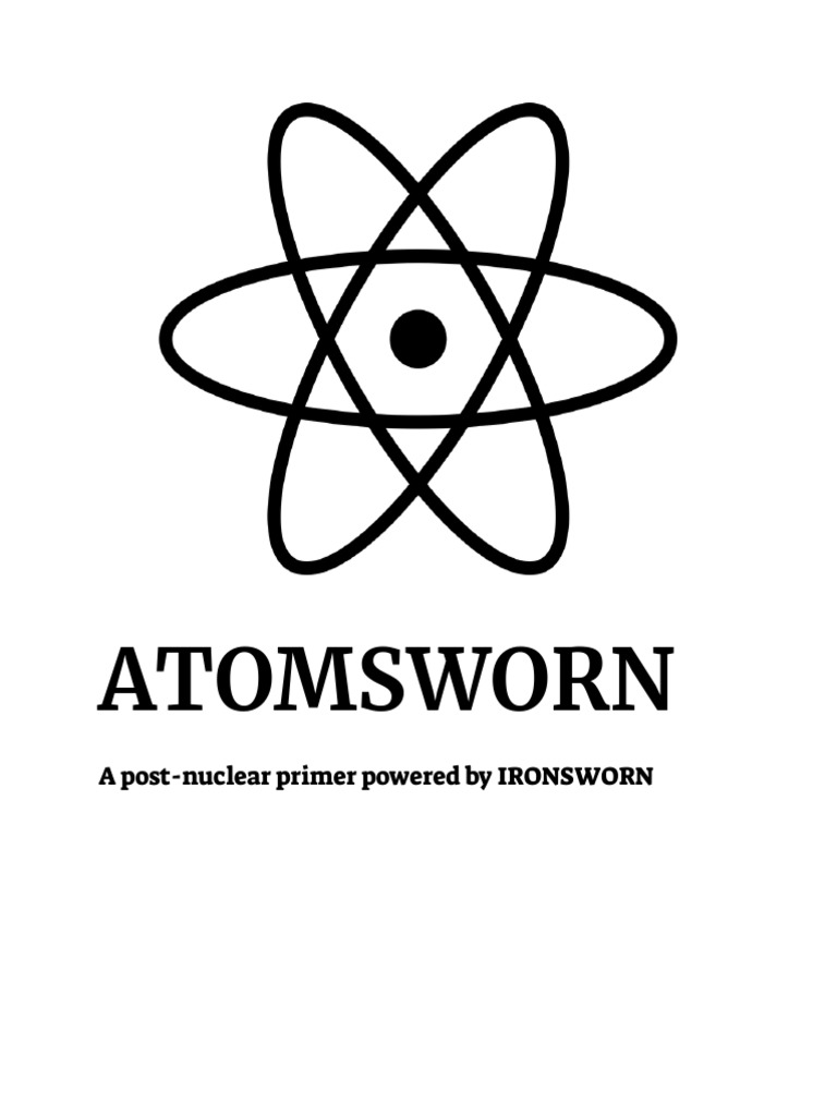 Atomsworn A PostNuclear Primer Powered by IRONSWORN Download Free