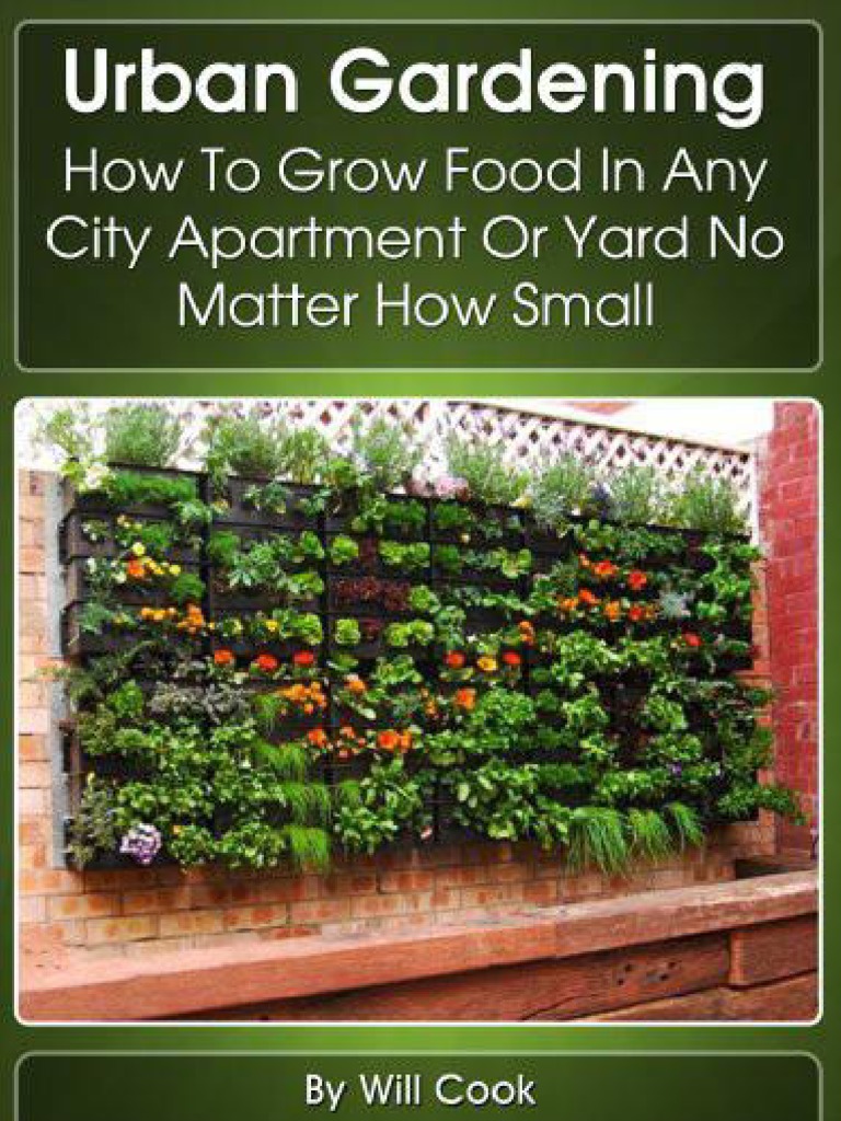 Urban Gardening - How To Grow Fo - Will Cook PDF | PDF | Compost | Soil