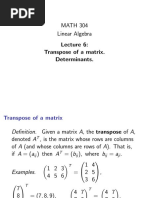 MATH 304 Linear Algebra Transpose of A Matrix. Determinants