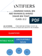 Quantifiers: By: Muhammad Haikal Bin Abd Rahman & Ahmad Syahir Bin Tohit CLASS: J2.2