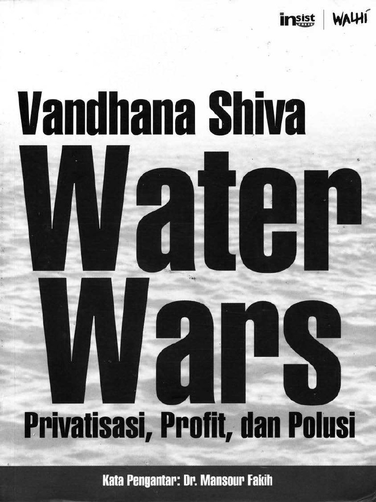 Water Wars Privatisasi Profit Dan Polusi By Vandhana Shiva Policy Politics