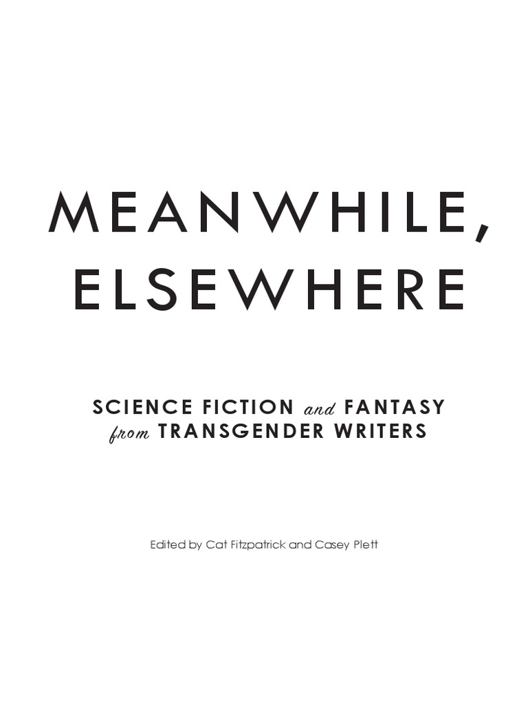 Meanwhile, Elsewhere Science Fiction and Fantasy From Transgender Writers PDF Creative Commons License Zombies image
