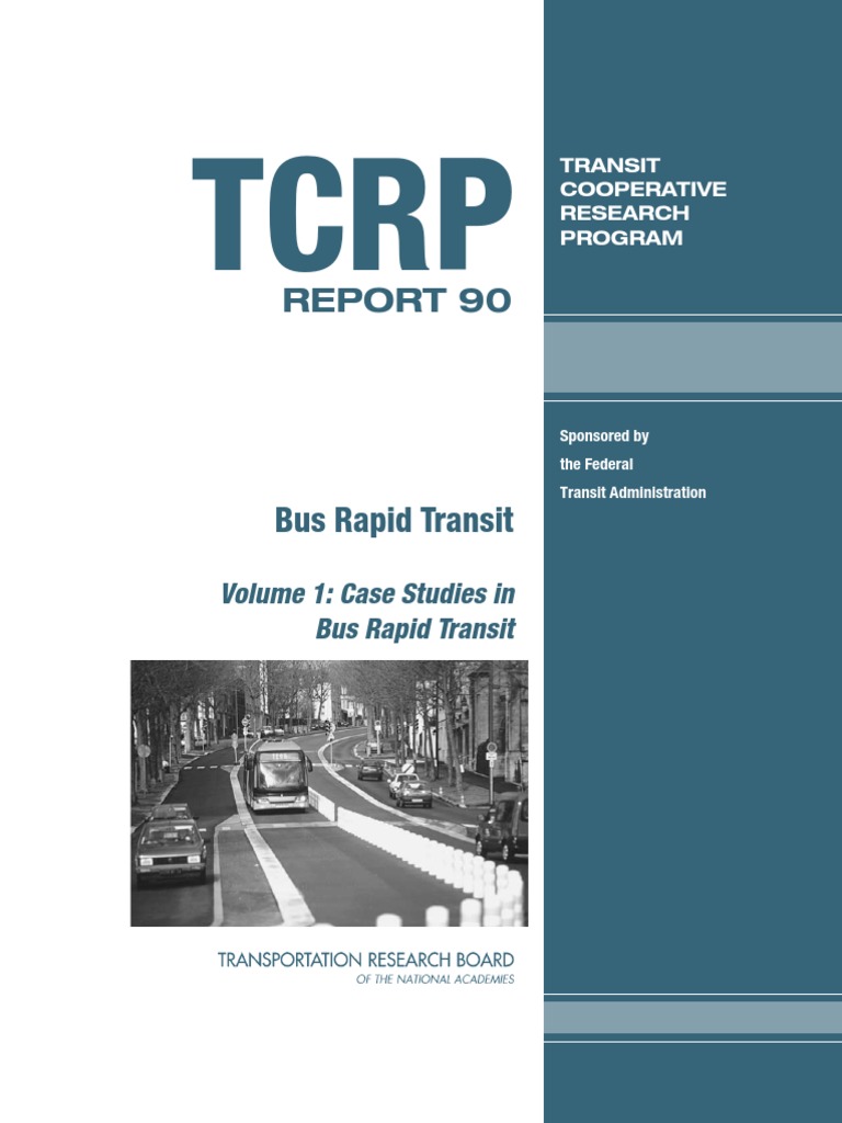 Report 90: Volume 1: Case Studies in Bus Rapid Transit | PDF | Traffic ...