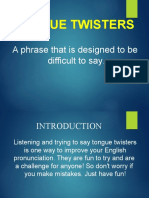 Tongue Twisters: A Phrase That Is Designed To Be Difficult To Say