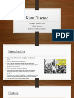 Kuru Disease: Done By: Vaishali Patel Class: Disease Instructor: Katherine Zhoa